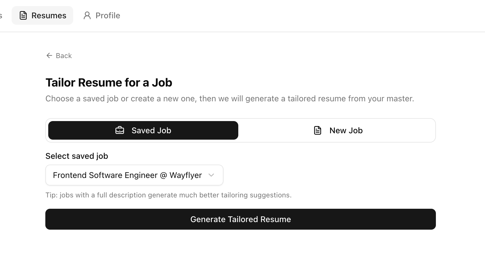 Tailor directly from a selected saved job or new posting